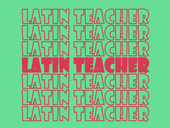 Latin Teacher SVG Cut File: Graphics for Print Templates